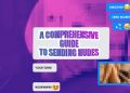 Unwritten Guidelines: A Comprehensive Guide To Taking & Sending Naked Pics